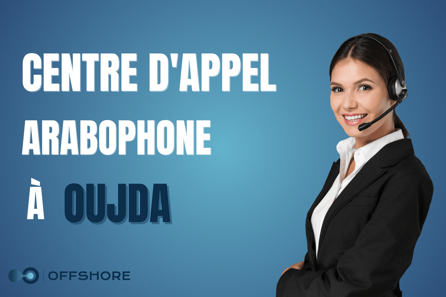 centre d’appel arabophone oujda