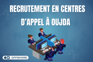 recrutement centre d'appel oujda
