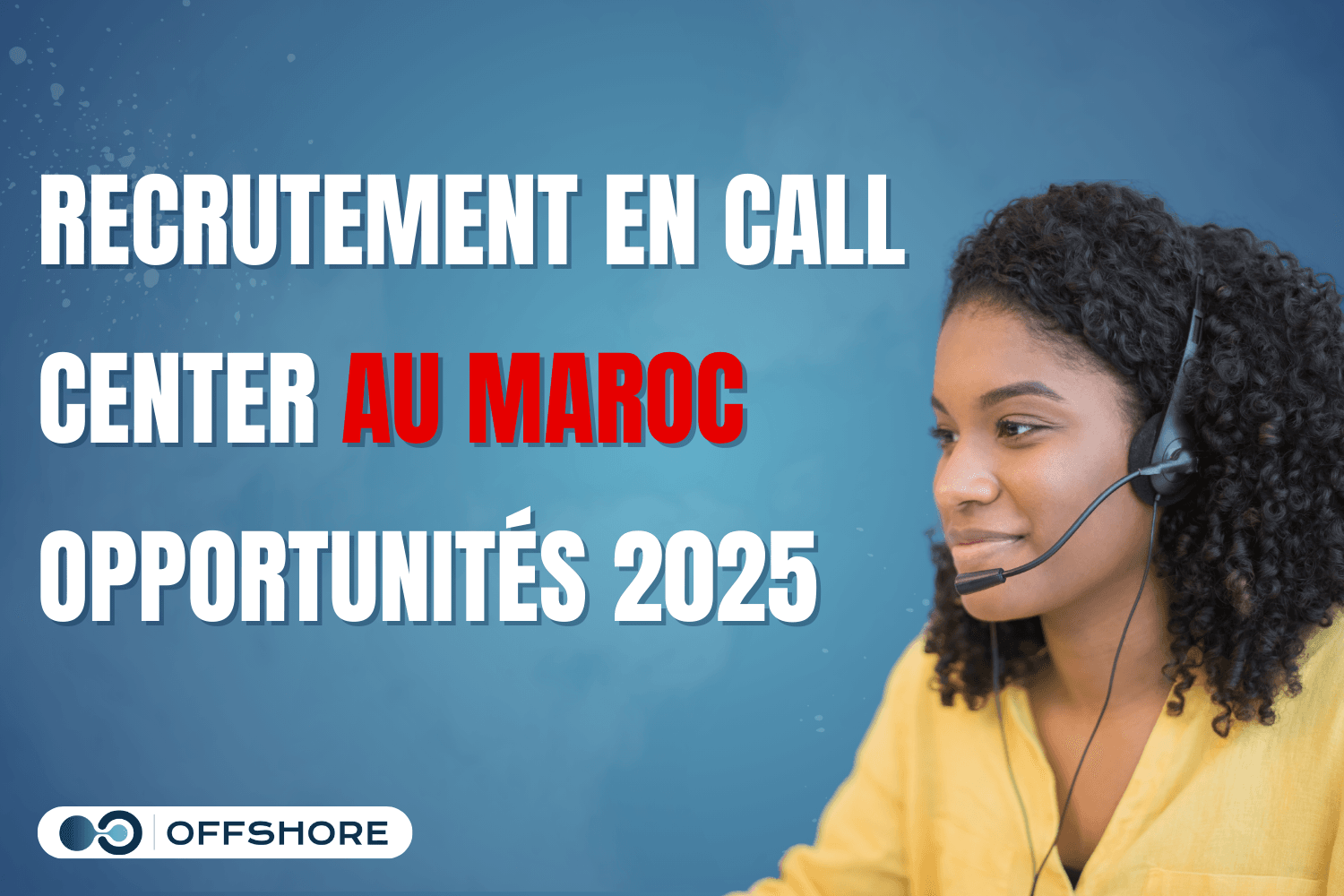 recrutement en call center au maroc